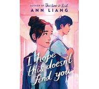 I Hope This Doesn't Find You