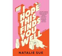 Natalie Sue – I Hope This Finds You Well – Romanzo – Copertina rigida