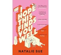 I Hope This Finds You Well: The laugh-out-loud workplace comedy and your perfect new book club read for 2024