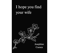 I Hope You Find Your Wife