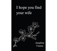 I Hope You Find Your Wife
