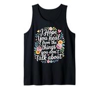 I Hope You Heal from The Things You Don't Talk About - Canotta
