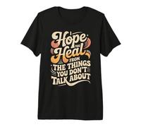 I Hope You Heal from The Things You Don't Talk About |- Maglietta Premium