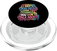 I Hope You Heal From The Things You Don't Talk About - PopSockets PopGrip per MagSafe