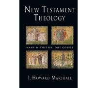 I. Howard Marshall New Testament Theology (Tascabile)