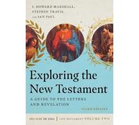 I. Howard Marshall Stephen Travis Ian Pau Exploring the New Testamen (Tascabile)