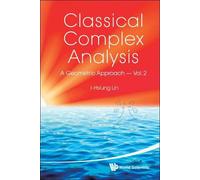 I-hsiung Lin Classical Complex Analysis: A Geometric Approach (Copertina rigida)