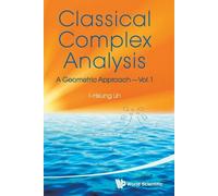 I-hsiung Lin Classical Complex Analysis: A Geometric Approach (Volum (Tascabile)