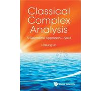 I-hsiung Lin Classical Complex Analysis: A Geometric Approach (Volum (Tascabile)