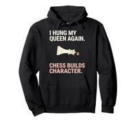 I Hung My Queen Again Chess costruisce Il Design dei Personaggi Felpa con Cappuccio