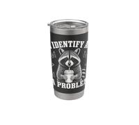 I Identify As A Problem Funny Raccoon Humor Sarcastic Saying Bicchiere termico in acciaio inox doppia parete