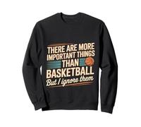 I Ignore Things More Important Than Basketball - Felpa