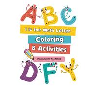 I is the Ninth Letter: Pre K Book with Tracing and Coloring of the Letter Ii