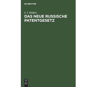 I J Heifetz Das Neue Russische Patentgesetz (Copertina rigida)