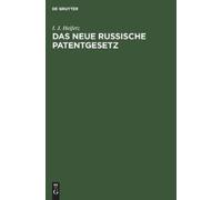 I J Heifetz Das Neue Russische Patentgesetz (Copertina rigida)