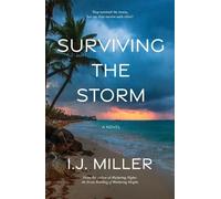 I.J. Miller Surviving the Storm (Tascabile)