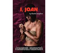 I, joan - Josephine Charlie