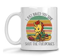 I Just Baked You Some Shut The Fucupcakes Funny Uni-Corn Cupcake Baker Tazze Ceramica Mug Resistente Tazzine Da Caffè Per Ufficio Cucina Tè 330Ml