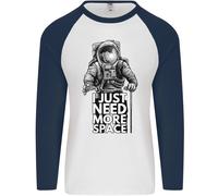 I Just Bisogno More Spazio Divertente Astronauta Uomo L/S Baseball T-Shirt