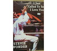 I Just Called to Say I Love You