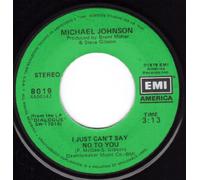 I Just Can't Say No To You/This Night Won't Last Forever (NM 45 rpm)
