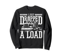 I Just Dropped A Load Felpa