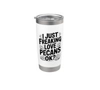 I Just Freaking Love Pecans OK? Divertente Nut Lover Bicchiere termico in acciaio inox doppia parete