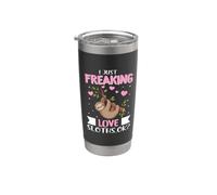 I Just Freaking Love Sloths OK Sloths Animal Lovers Sarcasm Bicchiere termico in acciaio inox doppia parete
