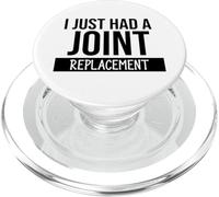 I Just Had a Joint Replacement Funny Hip Replacement Surgery PopSockets PopGrip per MagSafe