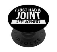 I Just Had a Joint Replacement Surgery Funny Hip Replacement PopSockets PopGrip Adesivo
