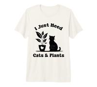 I Just Need Cats And Plants Cute Botanical Lover Maglietta Premium