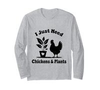 I Just Need Chickens And Plants Cute Gardening Maglia a Manica