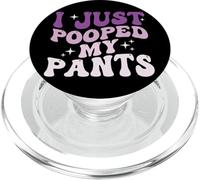 I Just Pooped My Pants PopSockets PopGrip per MagSafe