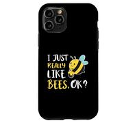 I Just Really Like Bees Ok Custodia per iPhone 11 Pro