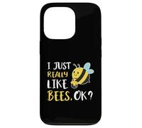 I Just Really Like Bees Ok Custodia per iPhone 13 Pro