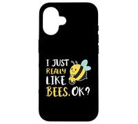 I Just Really Like Bees Ok Custodia per iPhone 16