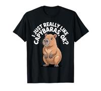I Just Really Like Capybaras Ok Funny Capybara Lover Maglietta