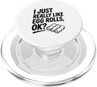 I Just Really Like Egg Rolls OK? Divertente Foodie Humor PopSockets PopGrip per MagSafe