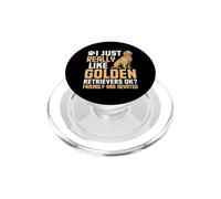 I Just Really Like Golden Retrievers Ok? Friendly & Devoted PopSockets PopGrip per MagSafe