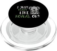 I Just Really Like Koalas Ok Orso Koala Carino PopSockets PopGrip per MagSafe