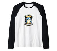 I Just Really Love Penguins - Dolce Pinguino Motivo Kawaii Maglia con Maniche Raglan