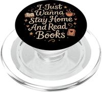 I Just Wanna Stay Home And Read Books Lover Bookish Reading PopSockets PopGrip per MagSafe