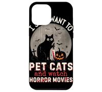 I Just Want To Pet Cats And Watch Horror Movies Murderous Custodia per iPhone 12 Pro Max