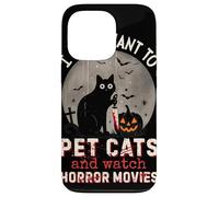 I Just Want To Pet Cats And Watch Horror Movies Murderous Custodia per iPhone 13 Pro