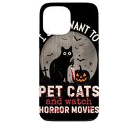 I Just Want To Pet Cats And Watch Horror Movies Murderous Custodia per iPhone 13 Pro Max