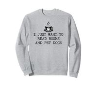 I Just Want to Read Books And Pet Dogs Drink Coffee Book Dog Felpa