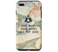 I Just Want to Read Books & Pet Dogs Coffee Book Dog Bookish Custodia per iPhone 7 Plus/8 Plus
