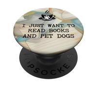 I Just Want to Read Books & Pet Dogs Coffee Book Dog Bookish PopSockets PopGrip Adesivo