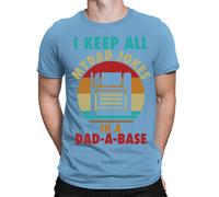 I Keep All My Dad Jokes In A Dad-A-Base T-Shirt Amazing Men Tee Top T-Shirt #FD