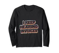 I Keep Hearing Invoices Contabile Fiscale ---- Maglia a Manica